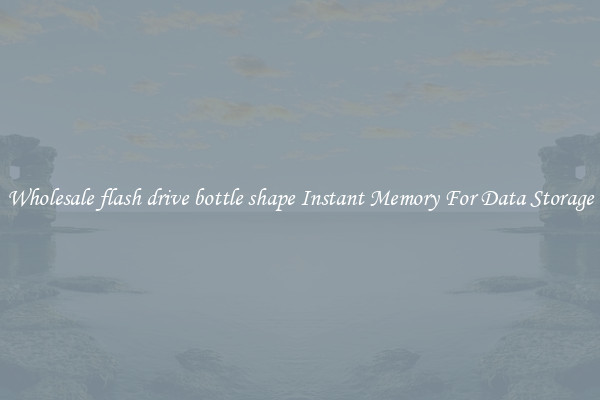 Wholesale flash drive bottle shape Instant Memory For Data Storage