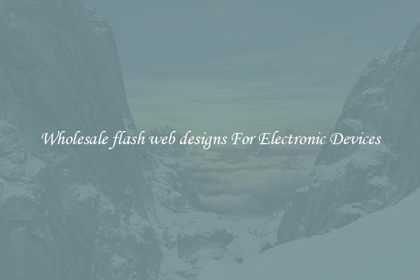 Wholesale flash web designs For Electronic Devices