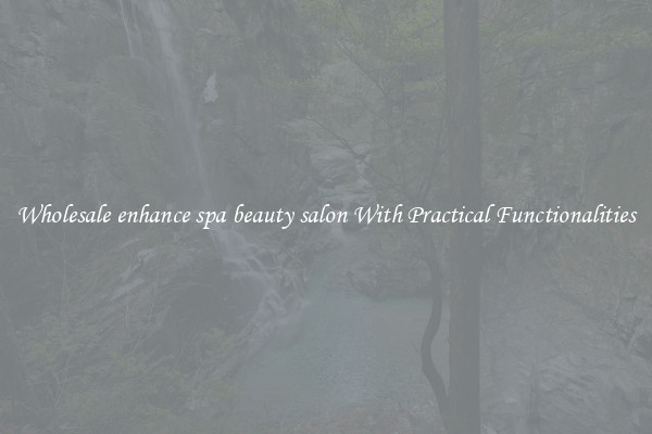 Wholesale enhance spa beauty salon With Practical Functionalities