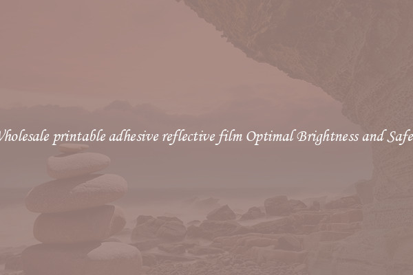 Wholesale printable adhesive reflective film Optimal Brightness and Safety