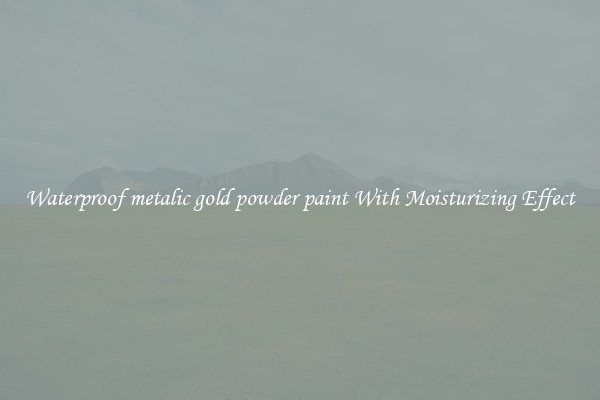 Waterproof metalic gold powder paint With Moisturizing Effect