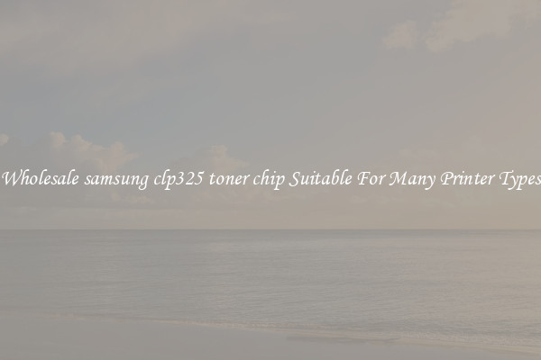 Wholesale samsung clp325 toner chip Suitable For Many Printer Types
